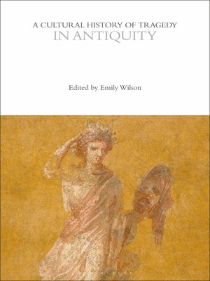 cover image of A Cultural History of Tragedy in Antiquity